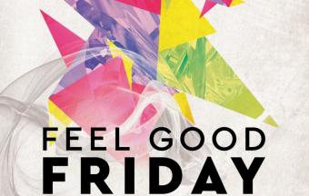 Feel Good Friday
